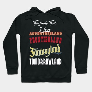 Lands That I Love Hoodie